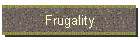Frugality